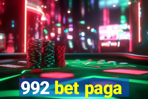 992 bet paga